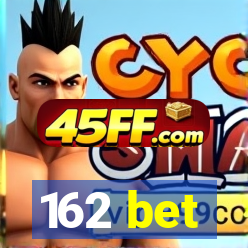 162 bet